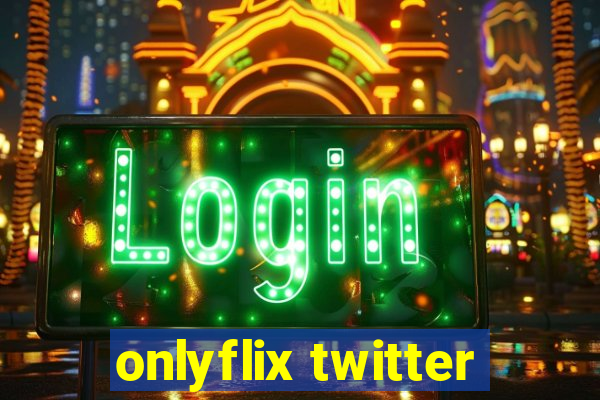 onlyflix twitter